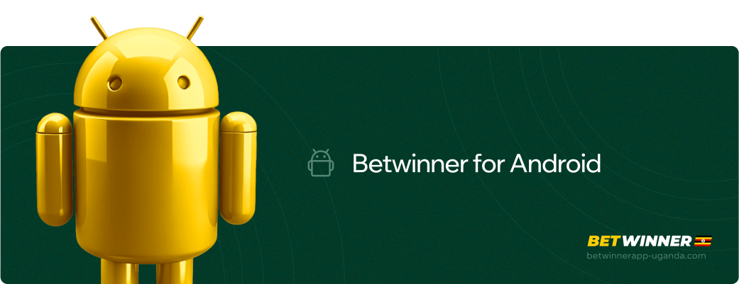 Betwinner for Android Betwinner APP Uganda